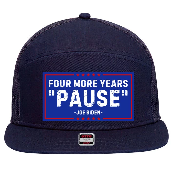 Four More Years Pause Joe Biden Funny 7 Panel Mesh Trucker Snapback Hat