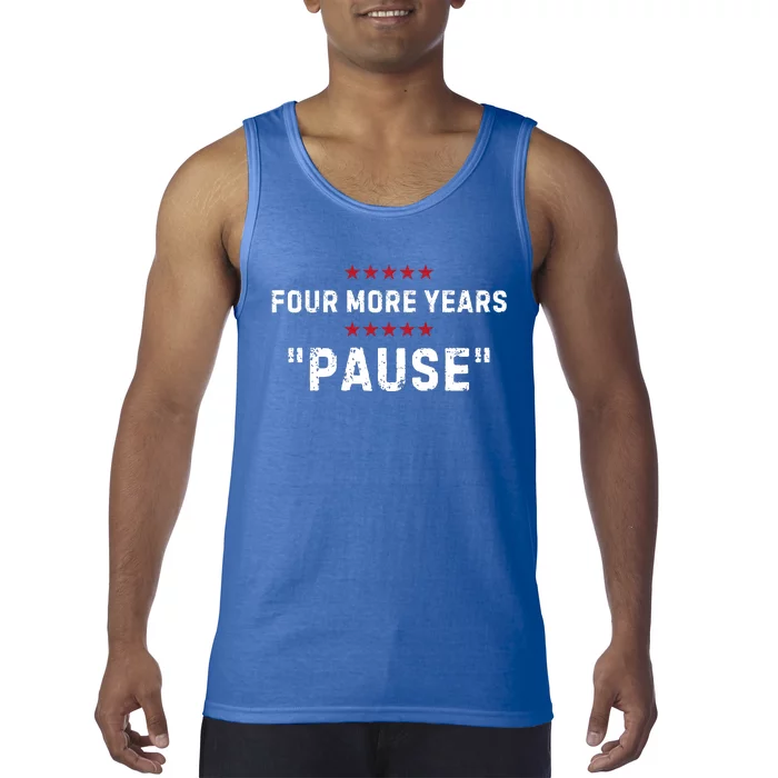 Four More Years Pause Joe Biden Funny Tank Top