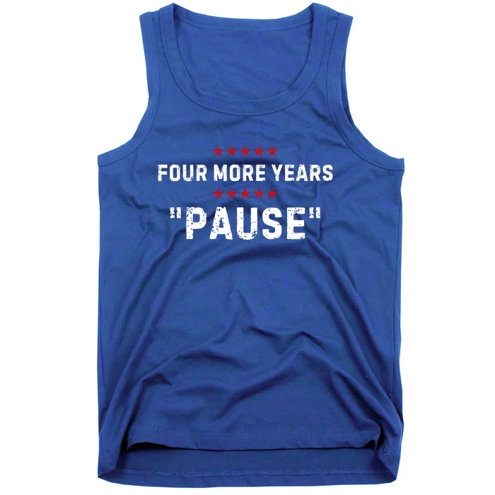 Four More Years Pause Joe Biden Funny Tank Top