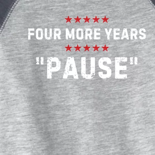 Four More Years Pause Joe Biden Funny Toddler Fine Jersey T-Shirt