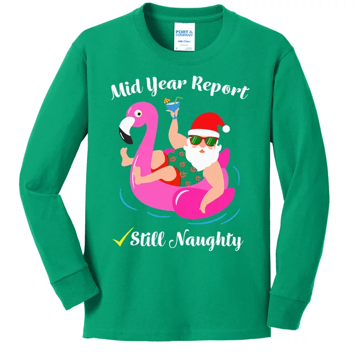 Funny Mid Year Report Still Naughty Santa Christmas In July Kids Long Sleeve Shirt