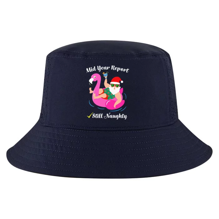 Funny Mid Year Report Still Naughty Santa Christmas In July Cool Comfort Performance Bucket Hat