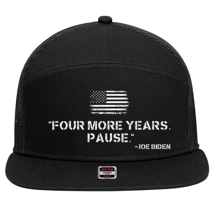 Four More Years Pause Joe Biden 7 Panel Mesh Trucker Snapback Hat