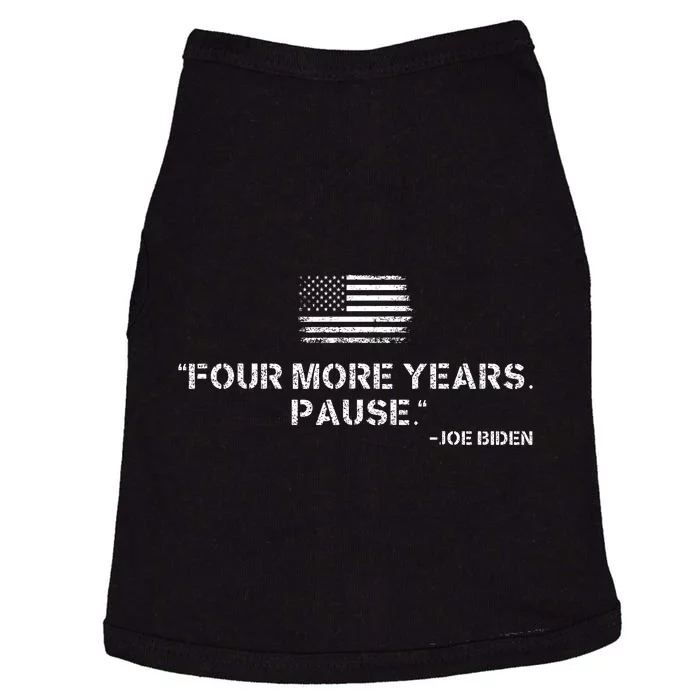 Four More Years Pause Joe Biden Doggie Tank