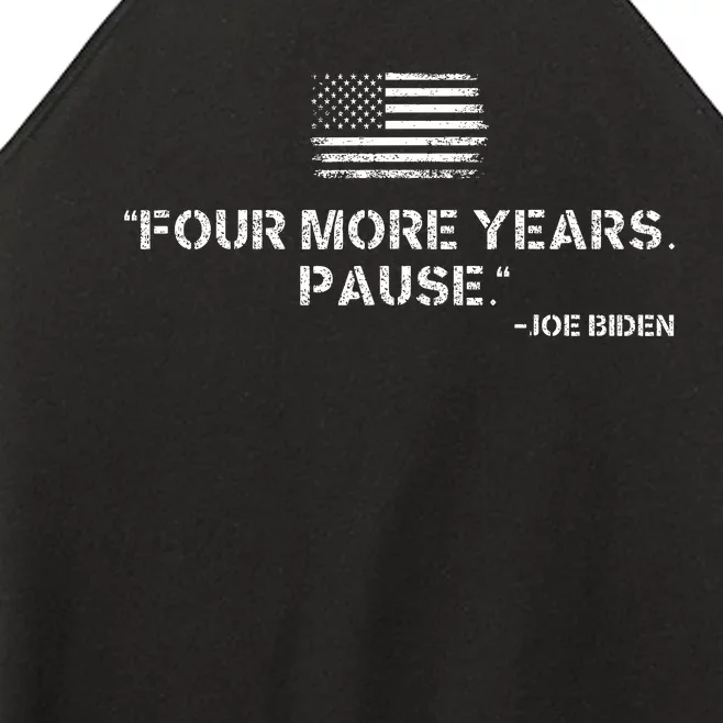 Four More Years Pause Joe Biden Women’s Perfect Tri Rocker Tank