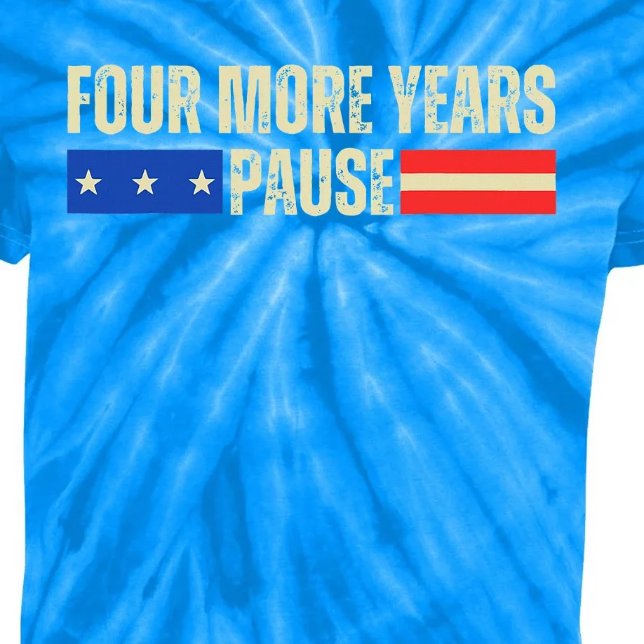 Four More Years Pause Kids Tie-Dye T-Shirt