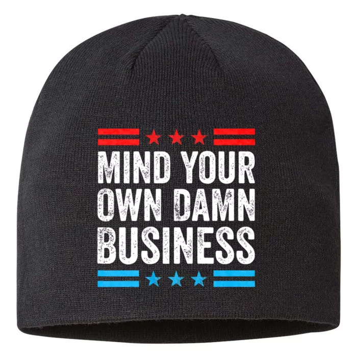 Funny Mind Your Own Damn Business Mind Your Own Damn Business 8 1/2in Sustainable Knit Beanie