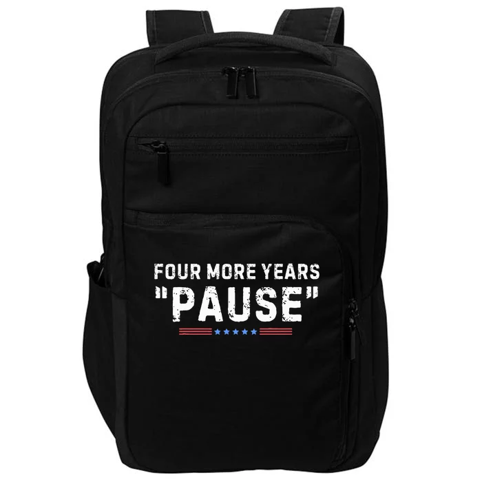 Four More Years Pause Impact Tech Backpack