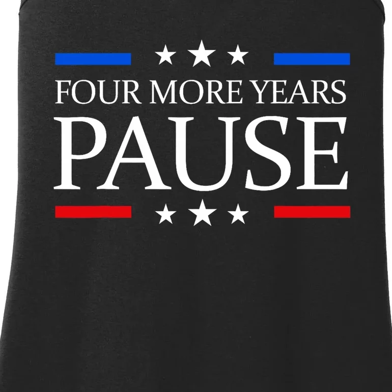 Four More Years Pause Joe Biden Funny Biden Quote Saying Ladies Essential Tank