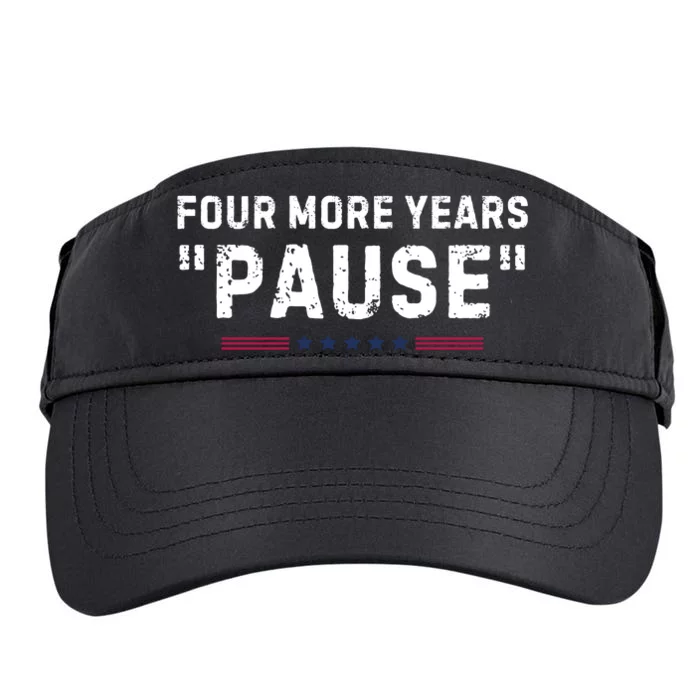 Four More Years Pause Funny Biden Quote Adult Drive Performance Visor