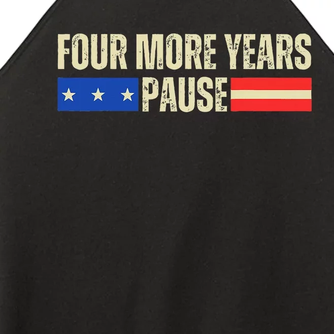 Four More Years Pause Women’s Perfect Tri Rocker Tank