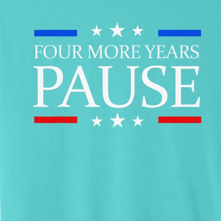 Four More Years Pause Joe Biden Funny Biden Quote Saying ChromaSoft Performance T-Shirt