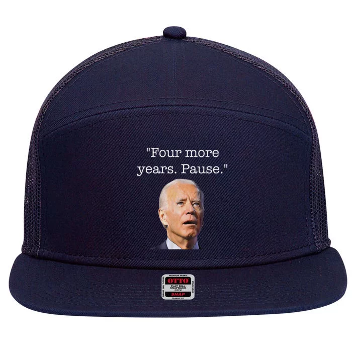 Four More Years Pause Biden 7 Panel Mesh Trucker Snapback Hat