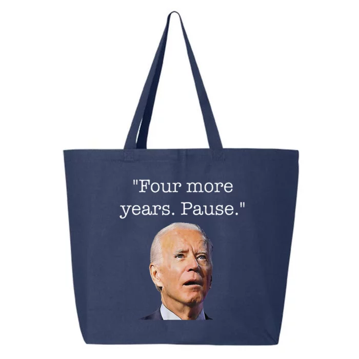 Four More Years Pause Biden 25L Jumbo Tote