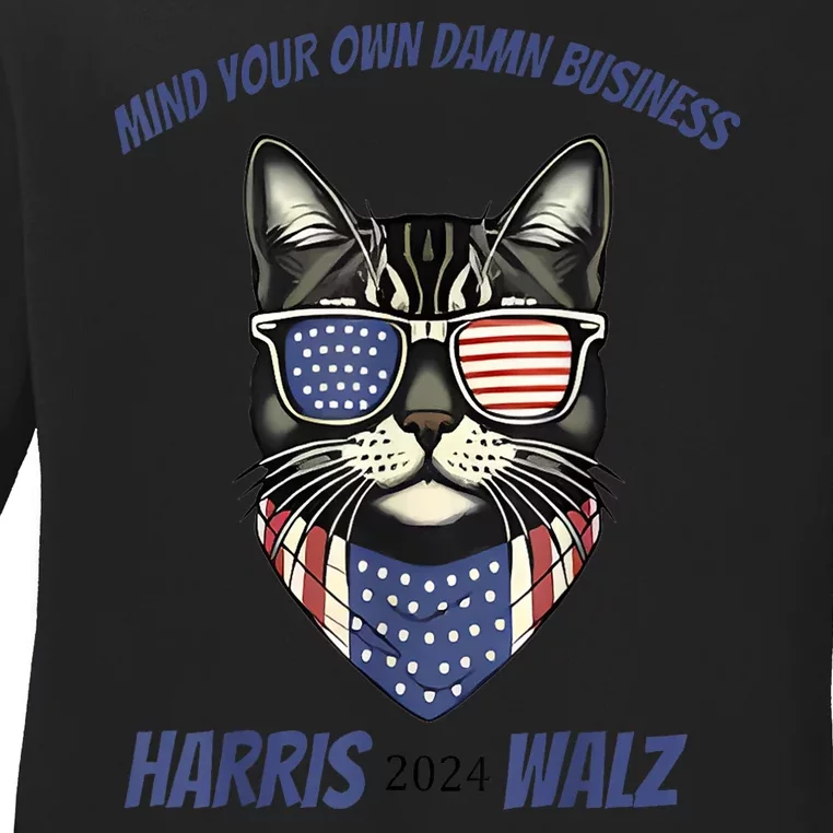 Funny Mind Your Own Damn Business Harris Walz 2024 Patriotic Cute Cat Gift Ladies Long Sleeve Shirt