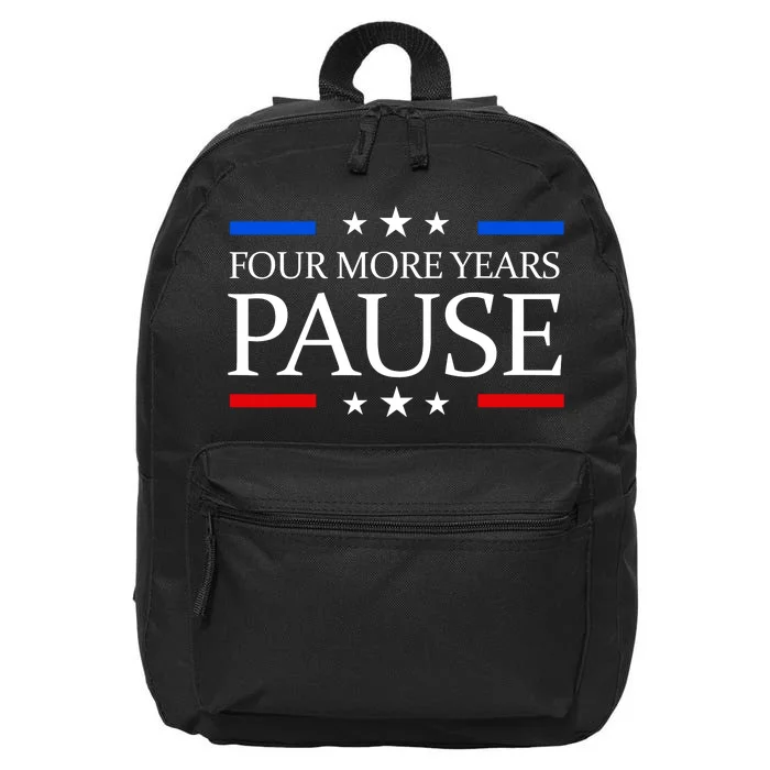 Four More Years Pause Funny Biden Quote 16 in Basic Backpack