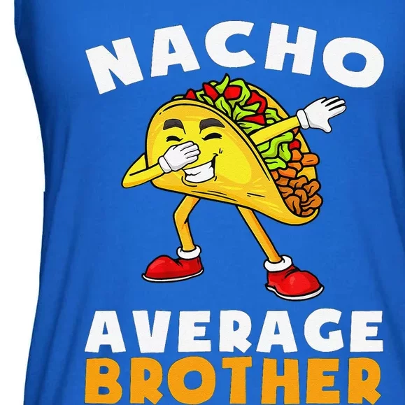 Funny Nacho Average Brother Cinco De Mayo Mexican Ladies Essential Flowy Tank