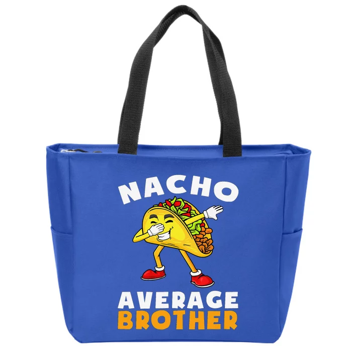 Funny Nacho Average Brother Cinco De Mayo Mexican Zip Tote Bag