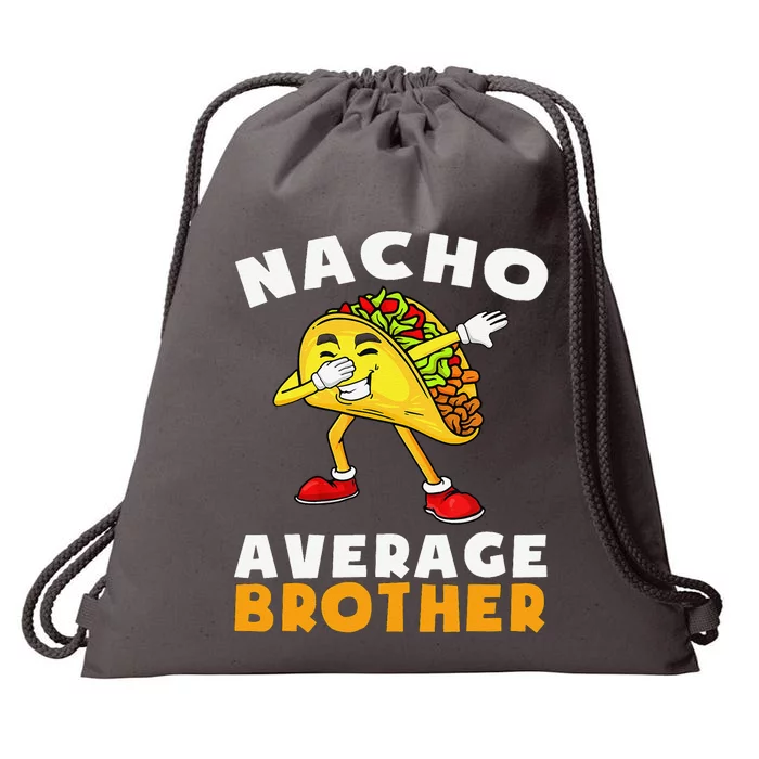 Funny Nacho Average Brother Cinco De Mayo Mexican Drawstring Bag