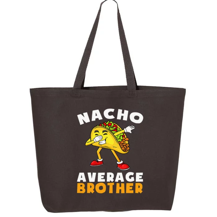 Funny Nacho Average Brother Cinco De Mayo Mexican 25L Jumbo Tote