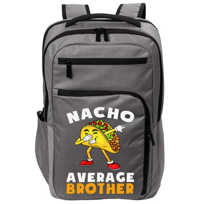 Funny Nacho Average Brother Cinco De Mayo Mexican Impact Tech Backpack