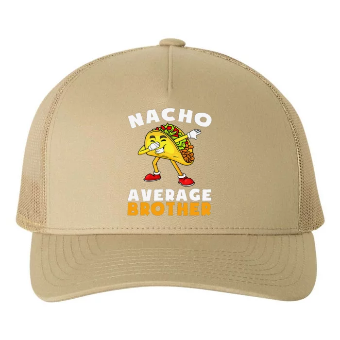 Funny Nacho Average Brother Cinco De Mayo Mexican Yupoong Adult 5-Panel Trucker Hat