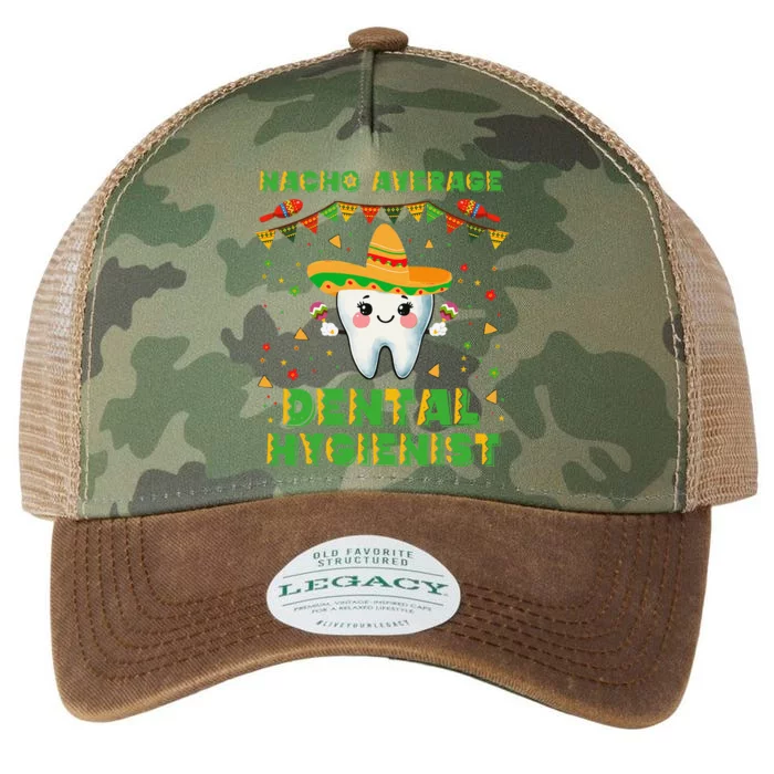 Funny Nacho Average Dental Hygienist Cinco De Mayo Legacy Tie Dye Trucker Hat