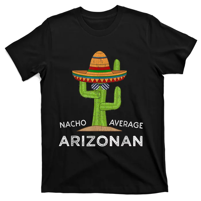 Fun Native Arizona Humor Gifts Funny Home Arizona Meme T-Shirt