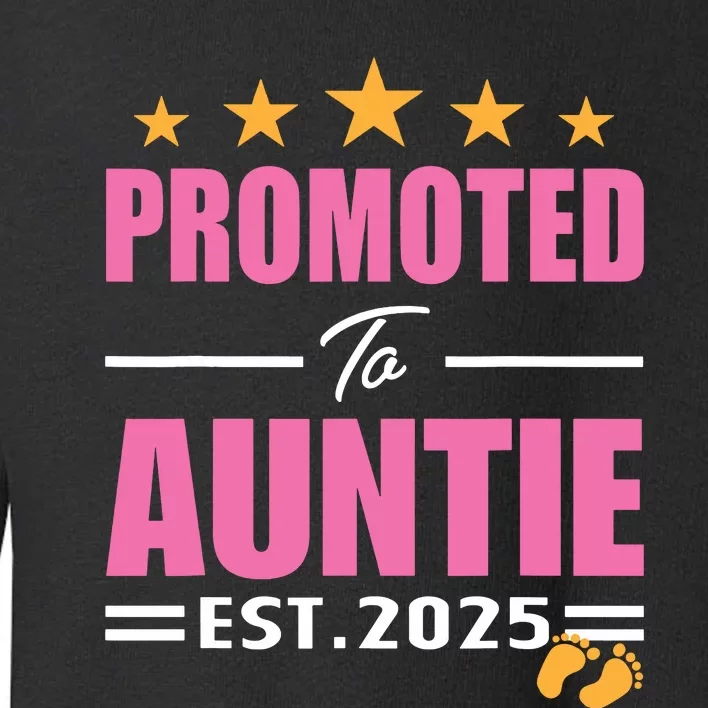 Funny New Aunt 2025 Cute Promoted To Auntie Est 2025 Toddler Sweatshirt