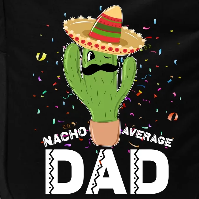 Funny Nacho Average Dad Impact Tech Backpack