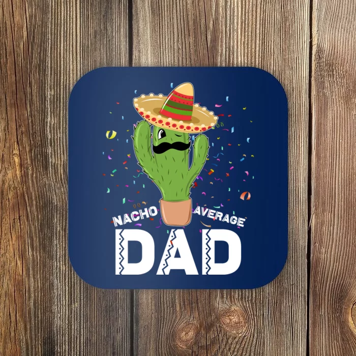 Funny Nacho Average Dad Coaster