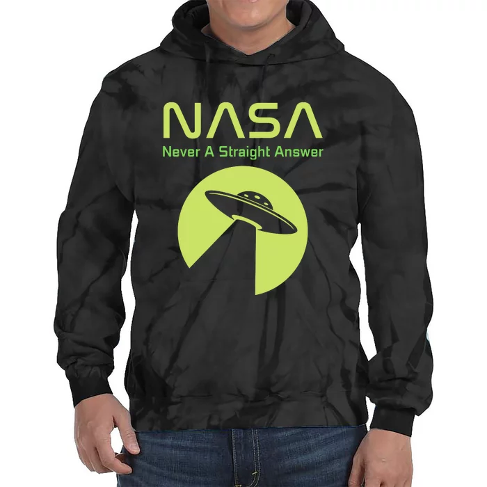 Funny NASA Alien UFO Conspiracy Never A Straight Answer Tie Dye Hoodie