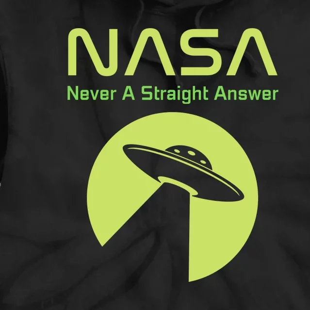 Funny NASA Alien UFO Conspiracy Never A Straight Answer Tie Dye Hoodie