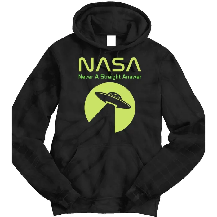 Funny NASA Alien UFO Conspiracy Never A Straight Answer Tie Dye Hoodie