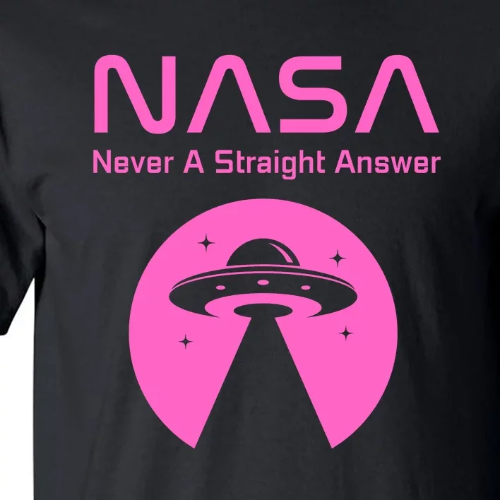 Funny NASA Alien UFO Conspiracy Never A Straight Answer Tall T-Shirt