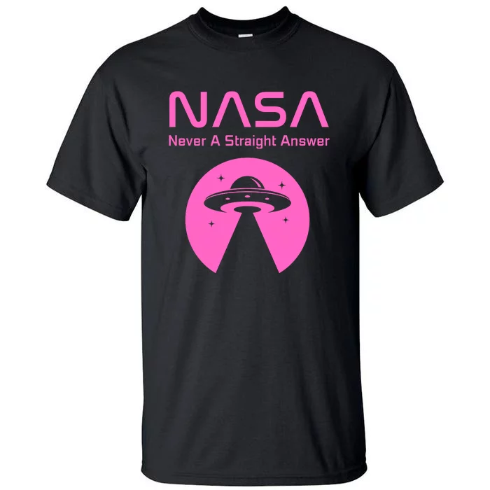 Funny NASA Alien UFO Conspiracy Never A Straight Answer Tall T-Shirt