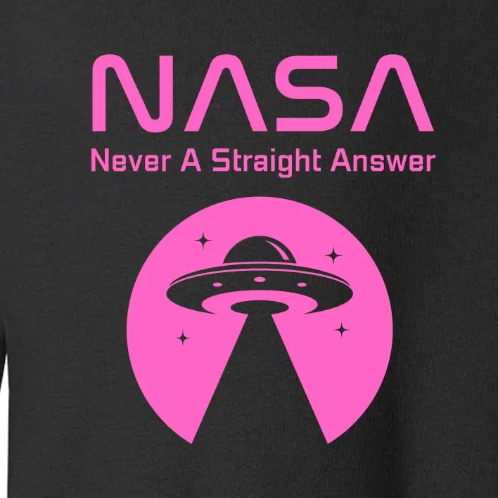 Funny NASA Alien UFO Conspiracy Never A Straight Answer Toddler Sweatshirt