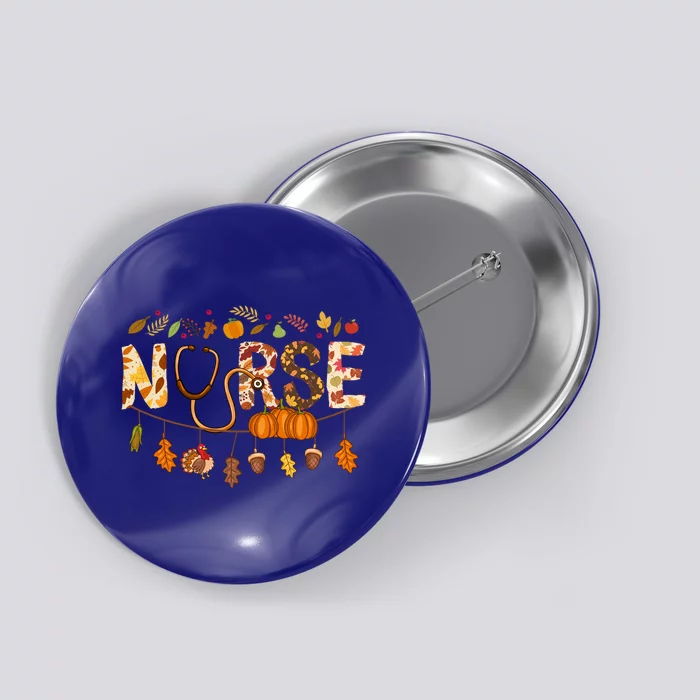 Festive Nurse Attire: Fall Style Thanksgiving Health Worker Funny Gift Button