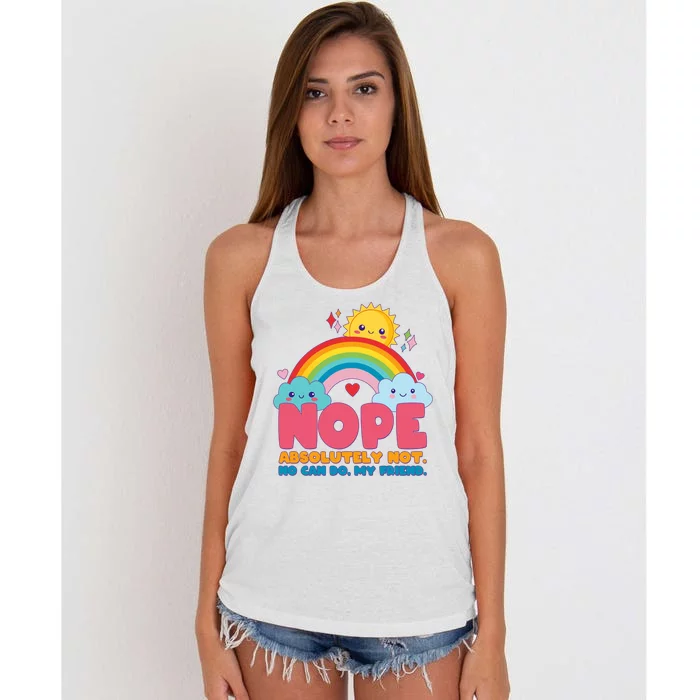 Funny Nope Absolutely Not No Can Do My Friend Women's Knotted Racerback Tank