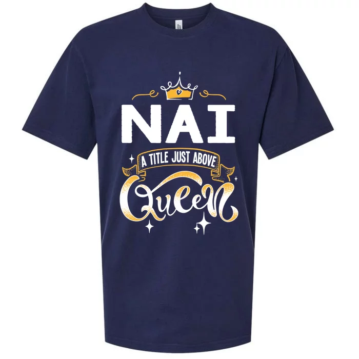 Funny Nai A Title Above Queen Mothers Day Gift Sueded Cloud Jersey T-Shirt