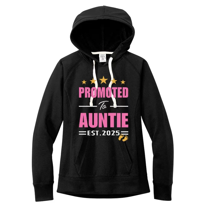 Funny New Aunt 2025 Cute Promoted To Auntie Est. 2025 Women's Fleece Hoodie