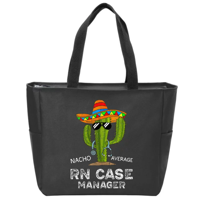 Funny Nacho Average Nurse RN Case Manager For Women Zip Tote Bag