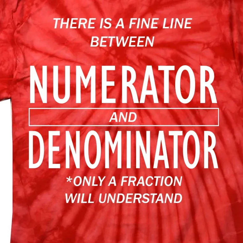 Funny Numerator And Denominator Math Fraction Tie-Dye T-Shirt