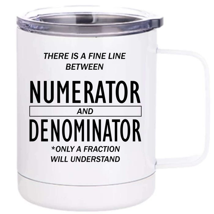 Funny Numerator And Denominator Math Fraction Front & Back 12oz Stainless Steel Tumbler Cup