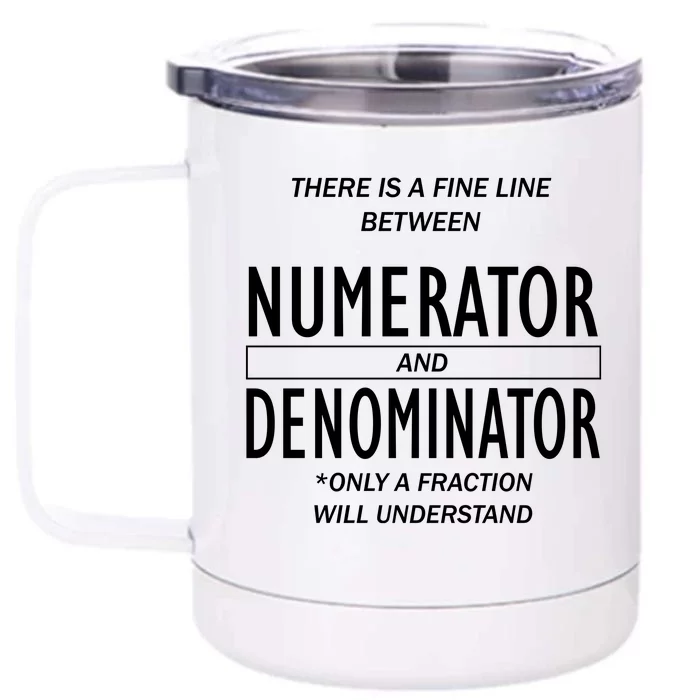 Funny Numerator And Denominator Math Fraction Front & Back 12oz Stainless Steel Tumbler Cup