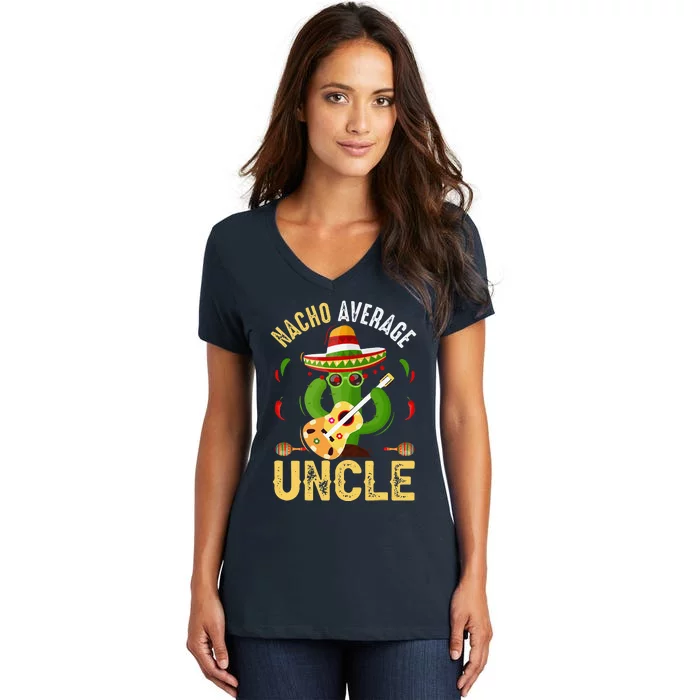 Funny Nacho Average Uncle Cinco De Mayo Mexican Women's V-Neck T-Shirt