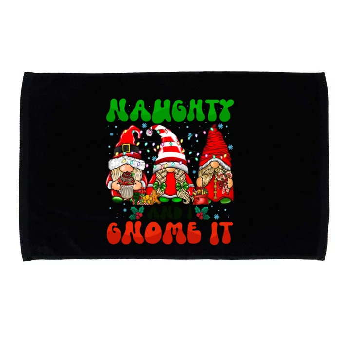 Funny Naughty And I Gnome It Christmas Gnomies Family Xmas Gift Microfiber Hand Towel