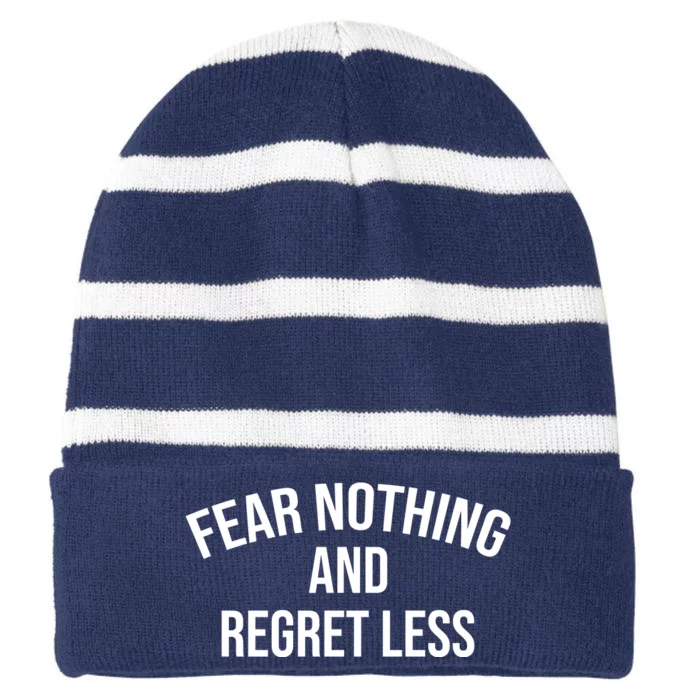 Fear Nothing And Regret Less Striped Beanie with Solid Band