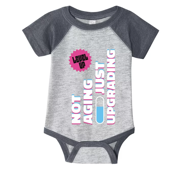 Funny Not Aging Birthday Quote Infant Baby Jersey Bodysuit