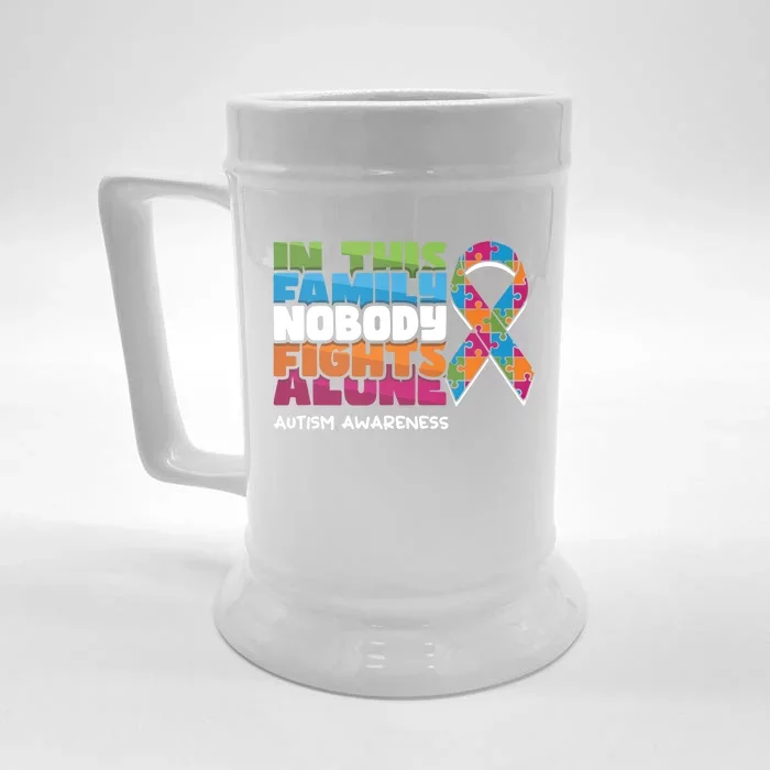 Family Nobody Alone April Ribbon Educate Autism Awareness Gift Front & Back Beer Stein